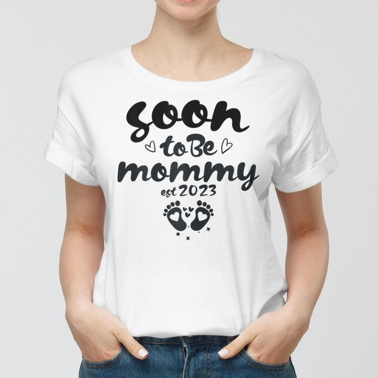 Womens Soon To Be Mommy First Time Mom New Mom Pregnancy Women T-shirt