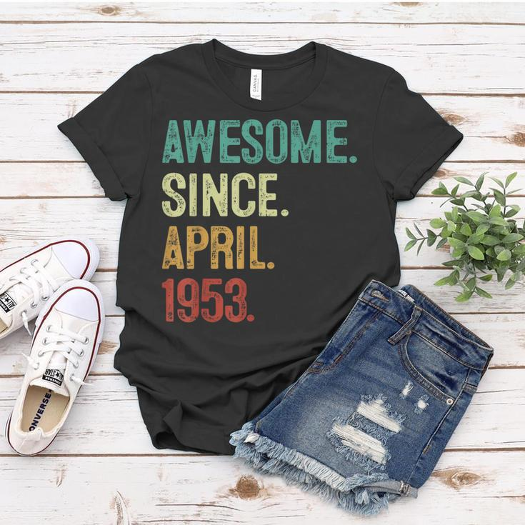 70 Years Old Awesome Since April 1953 70Th Birthday Women T-shirt Unique Gifts