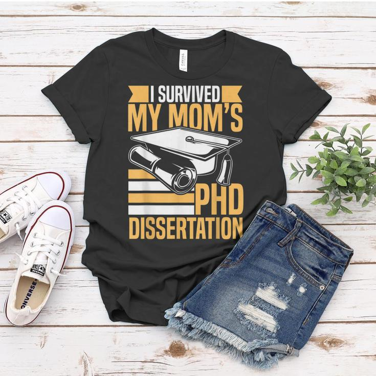 Academic Phd Candidate I Survived My Moms Phd Dissertation Women T-shirt Unique Gifts