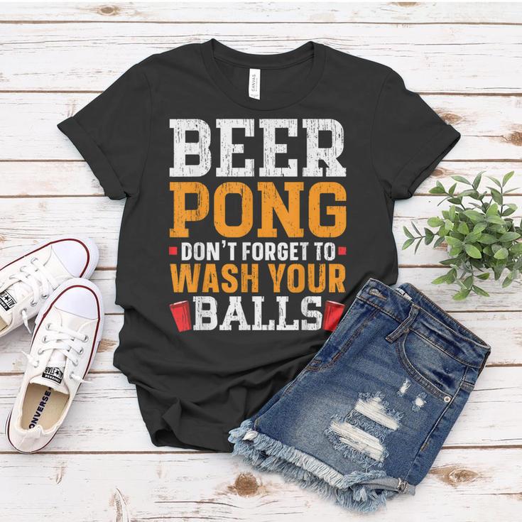 Beer Pong Dont Forget To Wash Your Balls Biertrinker Frauen Tshirt Lustige Geschenke