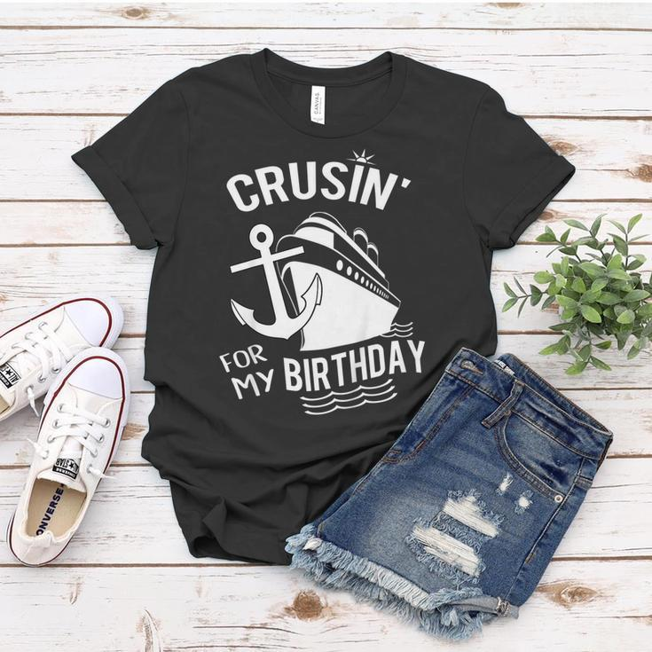 Crusin For My Birthday Cruise Shirt Ship With Anchor Women T-shirt Unique Gifts