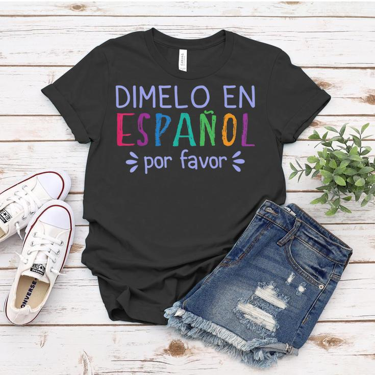 Dimelo En Espanol Por Favor Bilingual Latina Spanish Teacher Women T-shirt Funny Gifts
