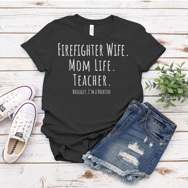Firefighter Wife Mom Life Teacher Shirt Mothers Day Gift Women T-shirt Unique Gifts