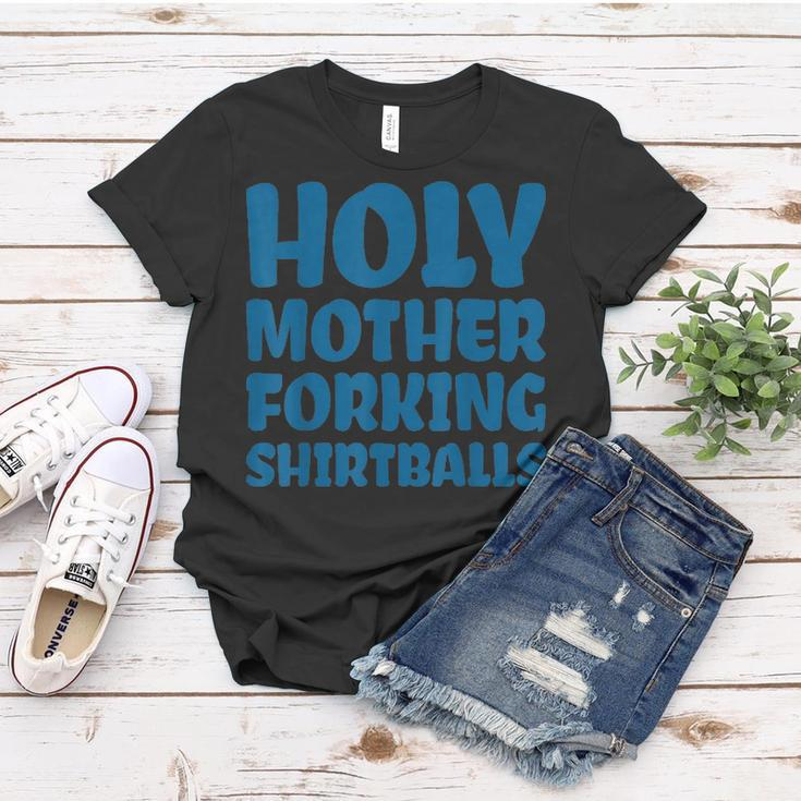 Holy Mother Forking Balls V2 Women T-shirt Funny Gifts