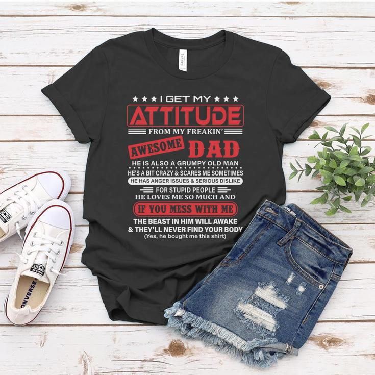 I Get My Attitude From My Freaking Awesome Dad Pullover Hoodie Women T-shirt Unique Gifts