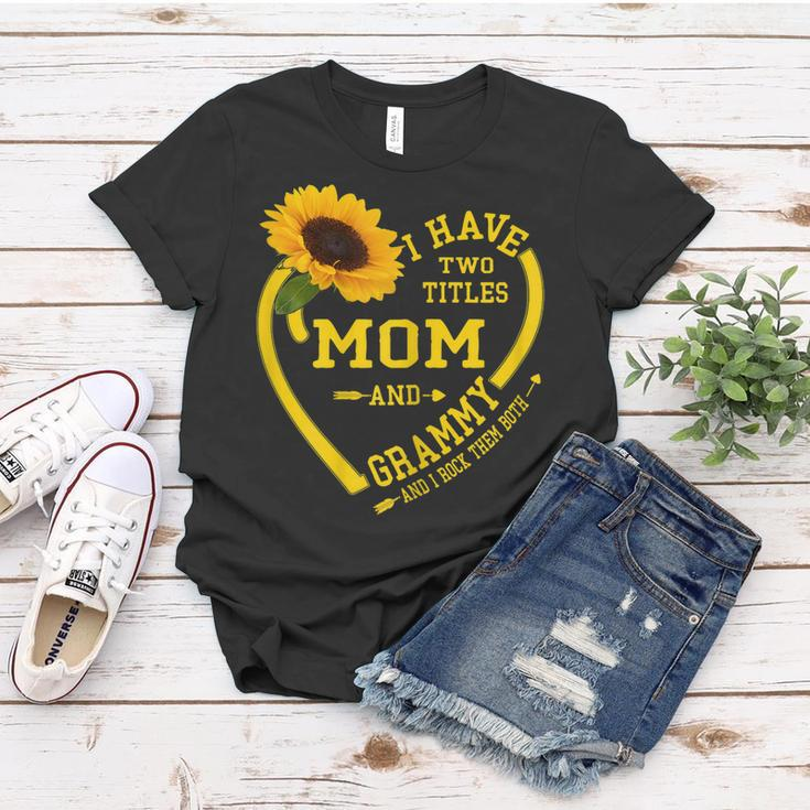 I Have Two Titles Mom And Grammy Mothers Day Sunflower Gift For Womens Women T-shirt Unique Gifts