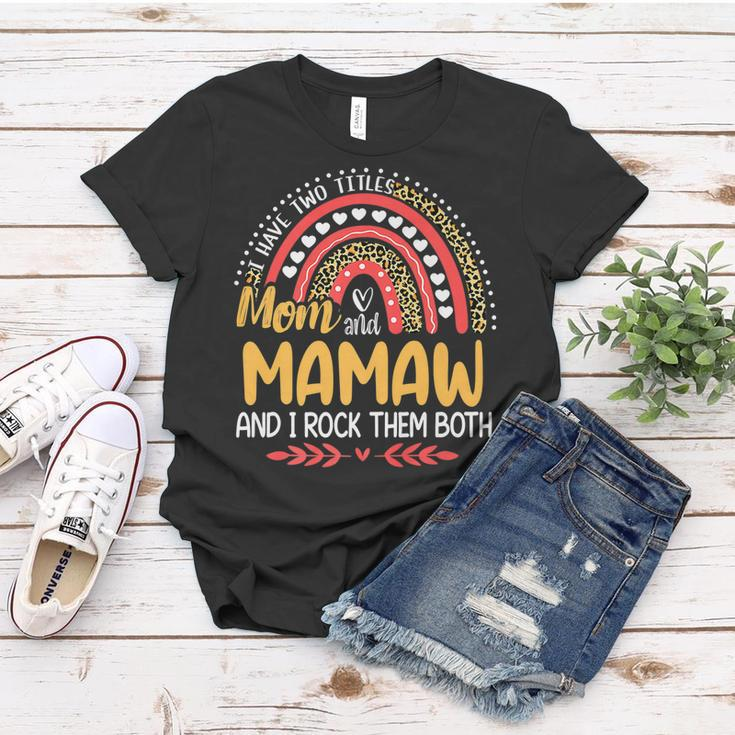 I Have Two Titles Mom And Mamaw Pink Leopard Rainbow Women T-shirt Funny Gifts