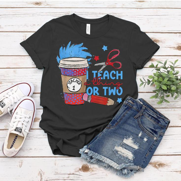 I Teach A Thing Or Two Dr Coffee Teacher Women T-shirt Unique Gifts