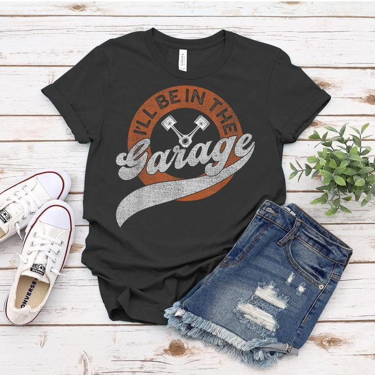 Ill Be In The Garage Women T-shirt Unique Gifts