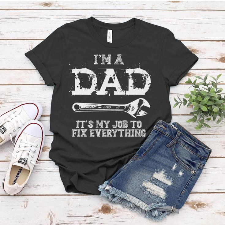 Im A Dad Its My Job To Fix Everything Women T-shirt Unique Gifts