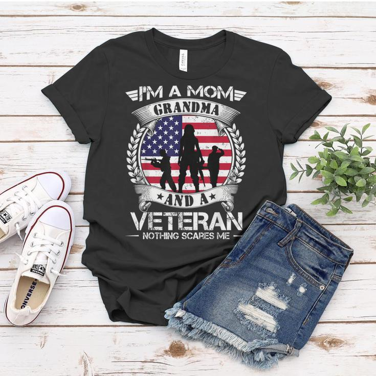 Im A Mom Grandma And A Veteran Nothing Scares Me Military Women T-shirt Funny Gifts