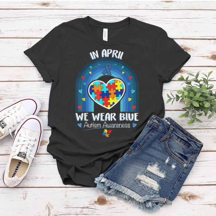 In April We Wear Blue Autism Be Kind Autism Awareness Women T-shirt Unique Gifts