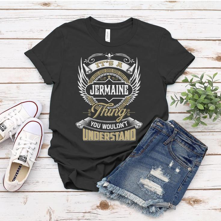 Jermaine Thing You Wouldnt Understand Family Name Women T-shirt Funny Gifts