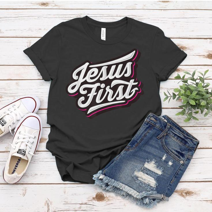 Jesus First Christian Faith Love God Praise Belief Women T-shirt Unique Gifts