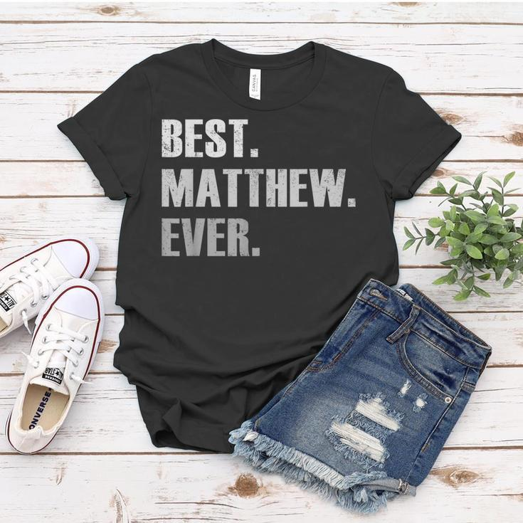 Matthew Best Matthew Ever Gift For Matthew Women T-shirt Funny Gifts