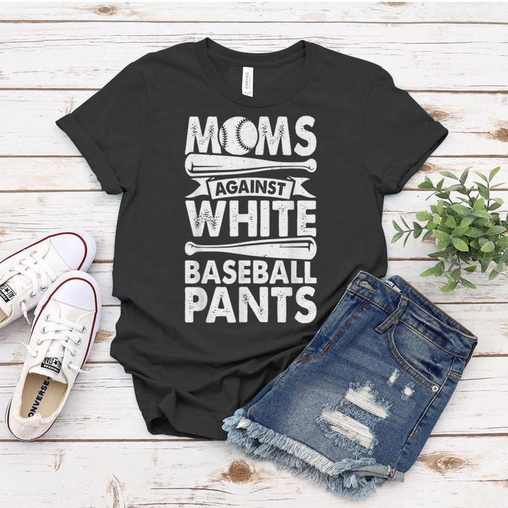 Moms Against White Baseball Pants Baseball Mom Funny Women T-shirt Unique Gifts