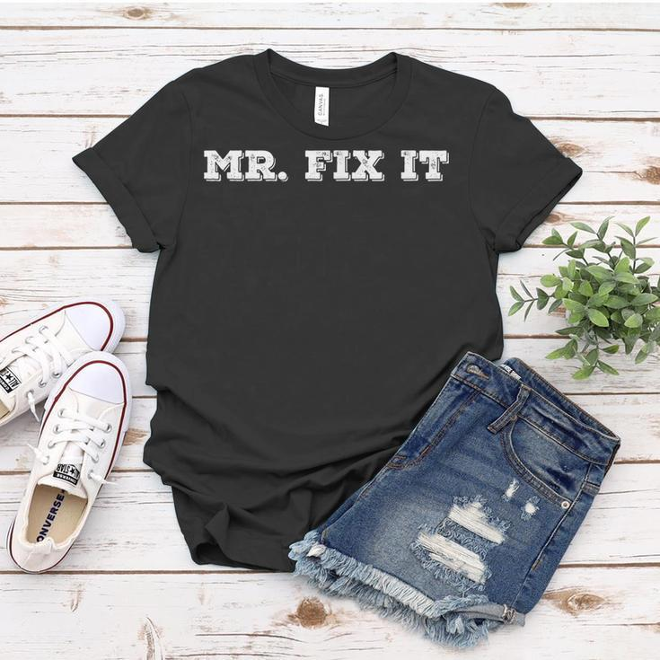 Mr Fix It Funny Handyman Repairman Gift Idea Women T-shirt Unique Gifts