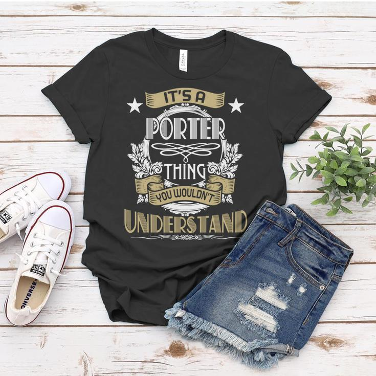 Porter Thing Wouldnt Understand Family Name Women T-shirt Funny Gifts