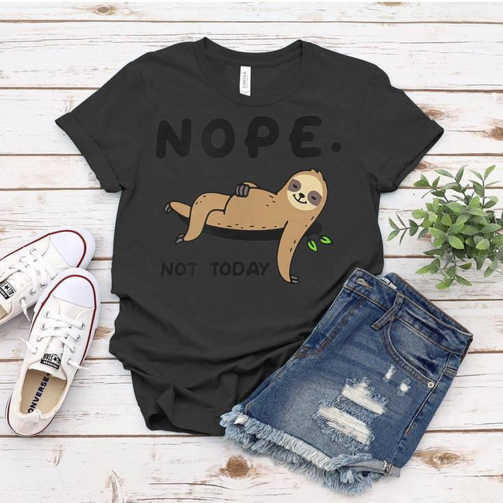 Sloth Life Nope Not Today Funny Sloth Shirt Women T-shirt Unique Gifts