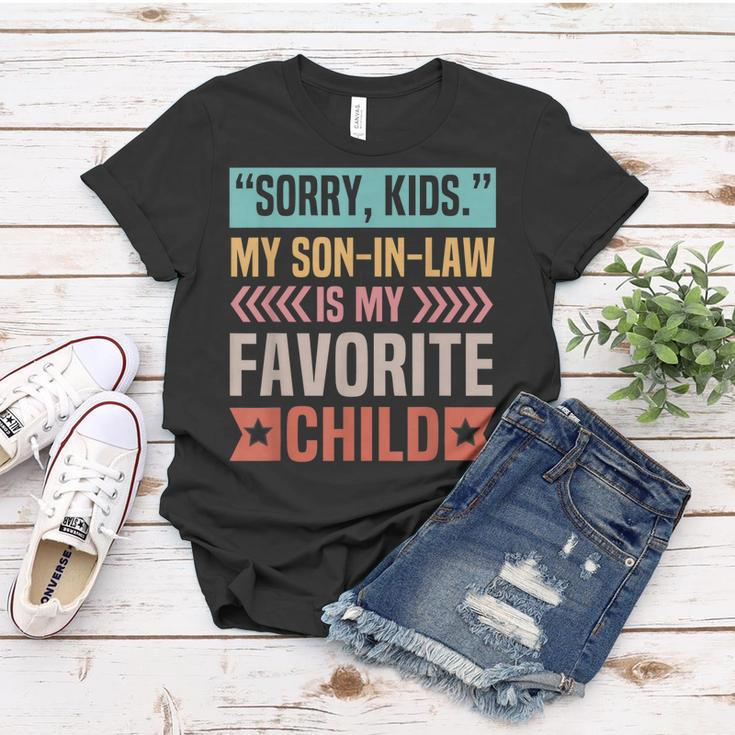 Sorry Kids My Son In Law Is My Favorite Child Mothers Day Women T-shirt Unique Gifts