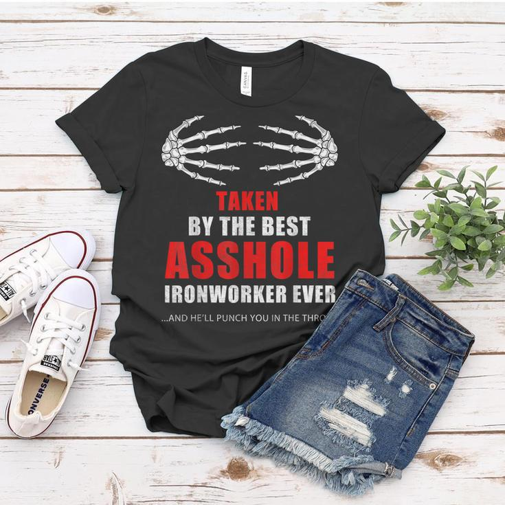 Taken By The Best Asshole Ironworker Ever Proud Wife Women T-shirt Unique Gifts