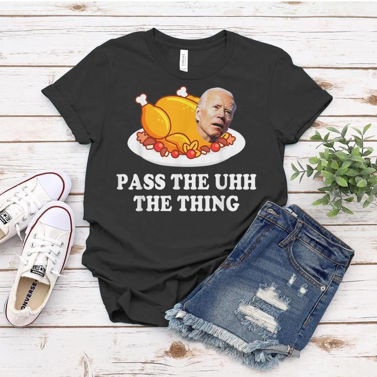 Turkey Brandon Pass The Uhh The Thing Funny Thanksgiving Women T-shirt Funny Gifts