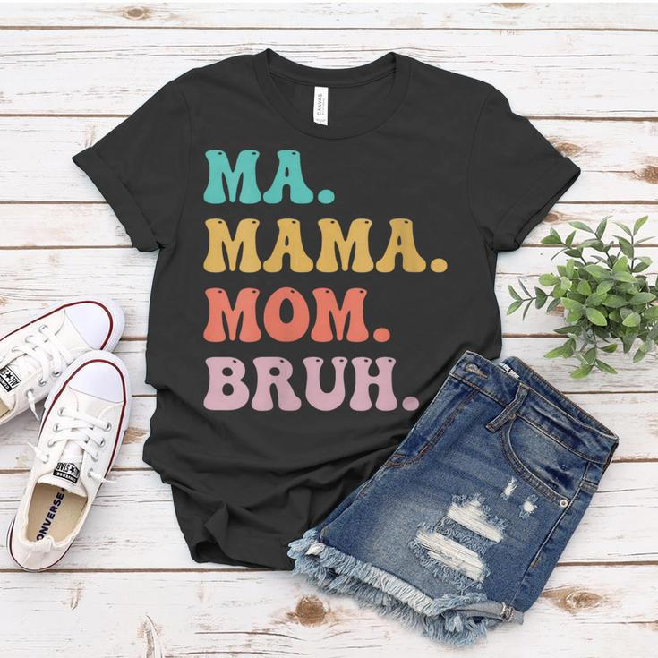 Womens Ma Mama Mom Bruh Mommy And Me Funny Boy Mom Mothers Day Women T-shirt Unique Gifts