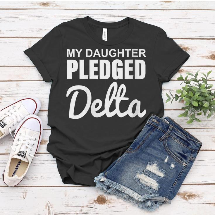 Womens My Daughter Pledged Delta Apparel Women T-shirt Unique Gifts