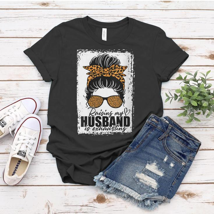 Womens Raising My Husband Is Exhausting Messy Bun Wife Funny Saying Women T-shirt Funny Gifts