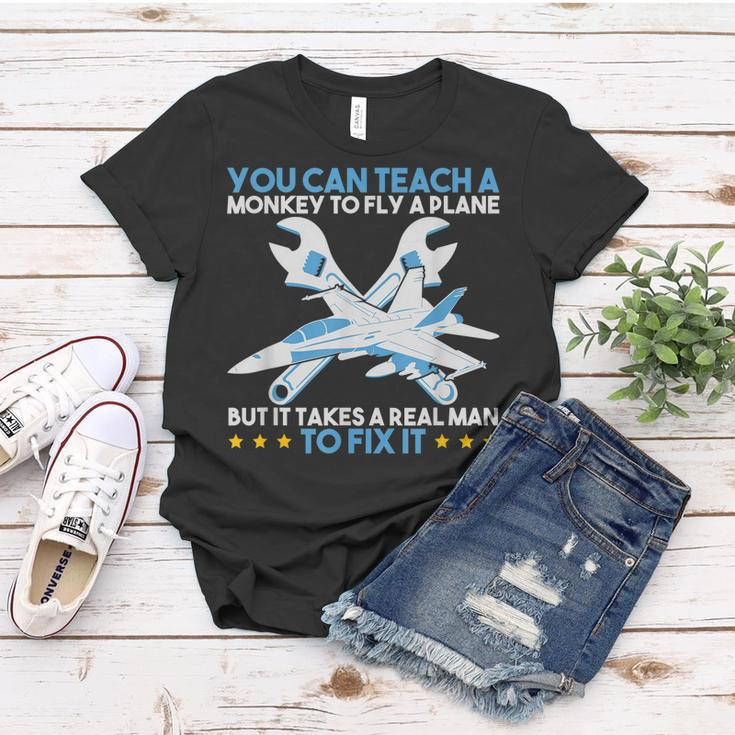 You Can Teach A Monkey To Fly But It Takes Realman To Fix It Women T-shirt Unique Gifts