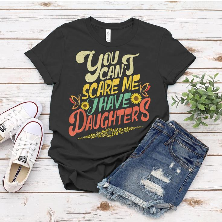 You Cant Scare Me I Have Daughters Sunshine Funny Butterfly Women T-shirt Unique Gifts