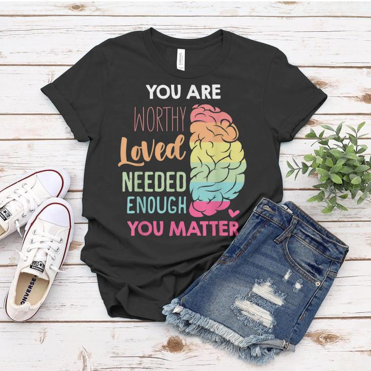 You Matter Kindness Be Kind Mental Health Awareness Women T-shirt Unique Gifts