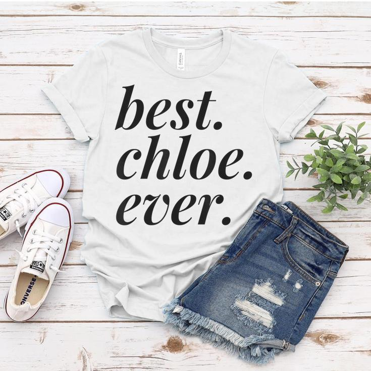 Best Chloe Ever Name Personalized Woman Girl Bff Friend Women T-shirt Funny Gifts