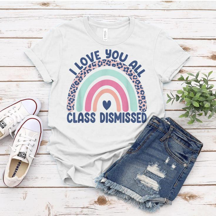Funny Teacher I Love You All Class Dismissed Leopard Rainbow Women T-shirt Personalized Gifts
