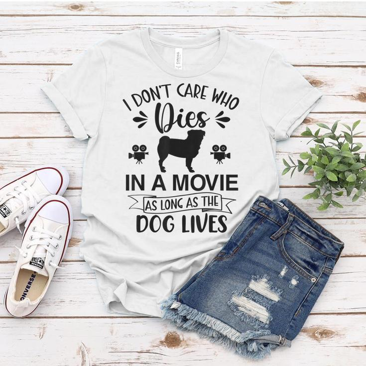 I Dont Care As Long As The Dog Lives Dog Mom Dad Dog Lover Women T-shirt Unique Gifts
