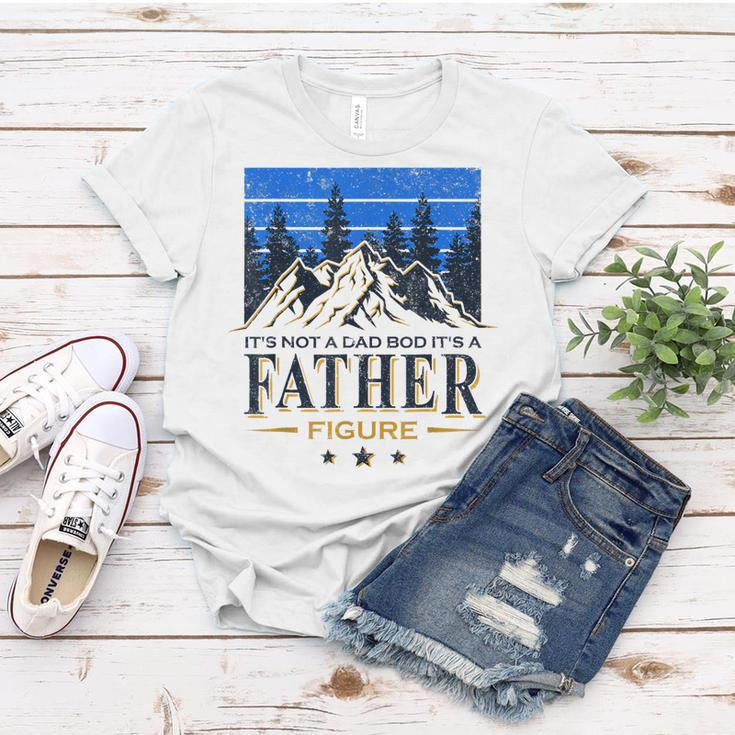 Its Not A Dad Bod Its A Father Figure Beers Fathers Day Women T-shirt Unique Gifts