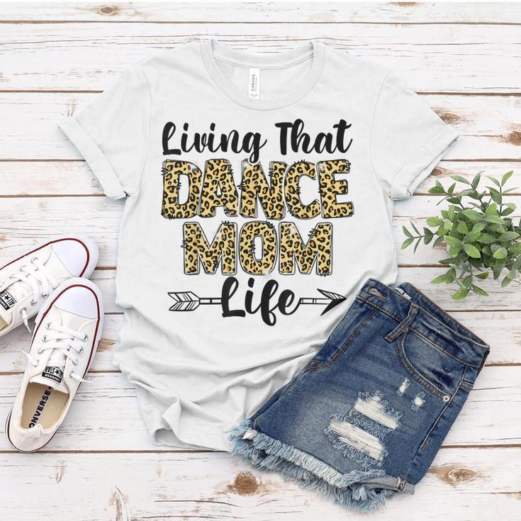 Leopard Living That Dance Mom Life Mothers Day Dancing Mama Women T-shirt Unique Gifts
