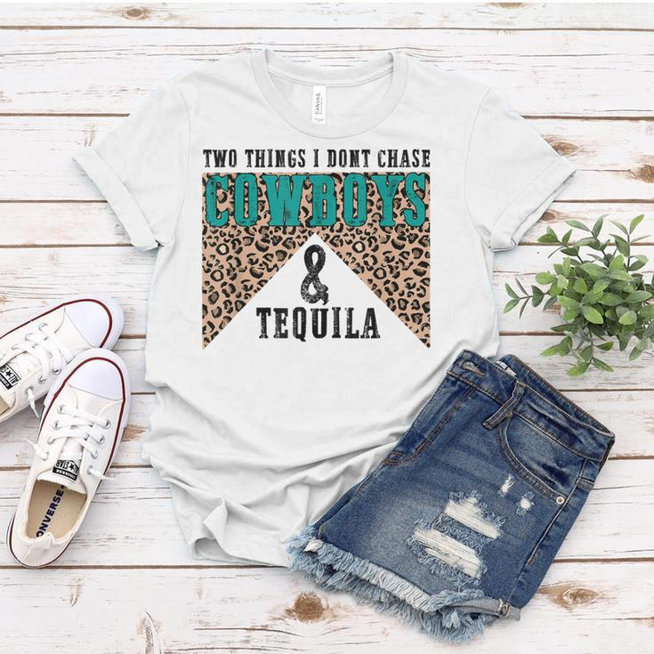 Leopard Two Things I Dont Chase Cowboys And Tequila Cowgirl Women T-shirt Unique Gifts
