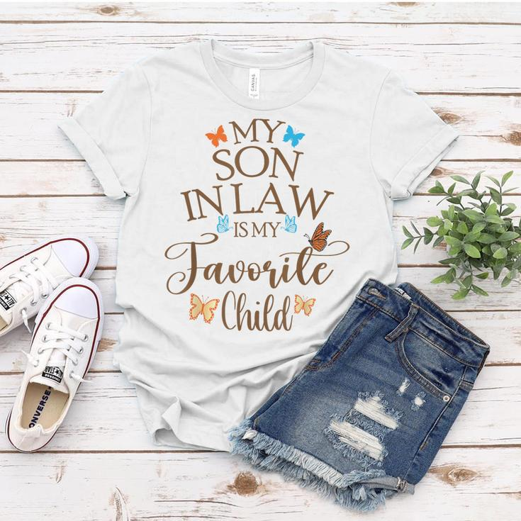 My Son-In-Law Is My Favorite Child Butterfly Family Women T-shirt Unique Gifts
