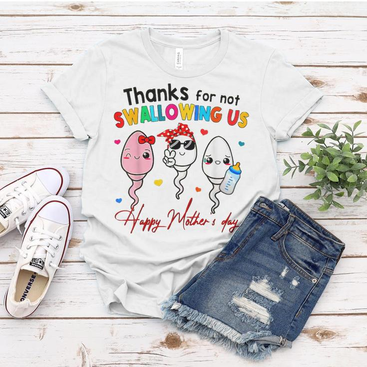 Thanks For Not Swallowing Us Happy Mothers Day Fathers Day Women T-shirt Personalized Gifts