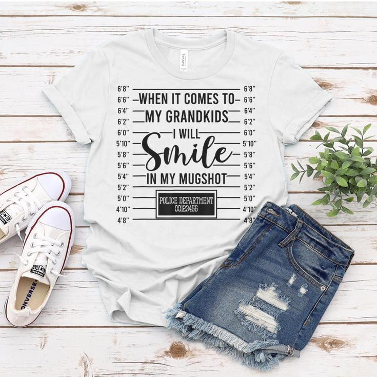 When Its Comes To Grandkids I Will Smile In My Hot Women T-shirt Unique Gifts