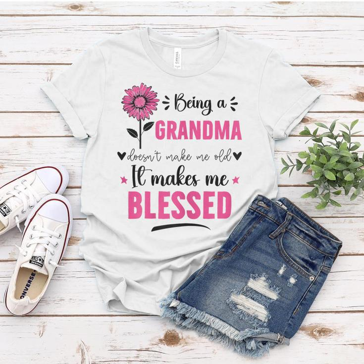 Womens Being A Grandma Doesnt Make Me Old It Makes Me Blessed Women T-shirt Unique Gifts