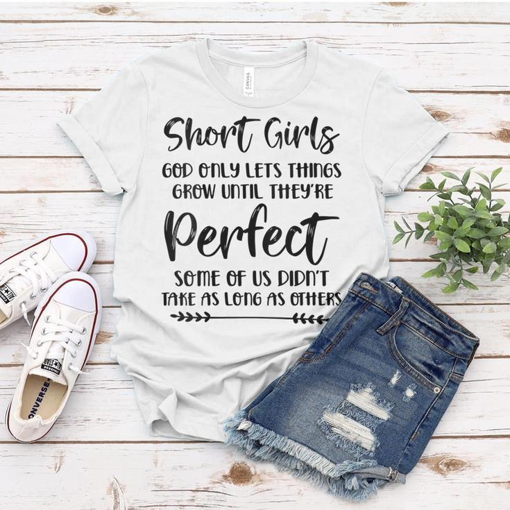Womens Short Girls God Only Lets Things Grow Until Theyre Perfect Women T-shirt Unique Gifts
