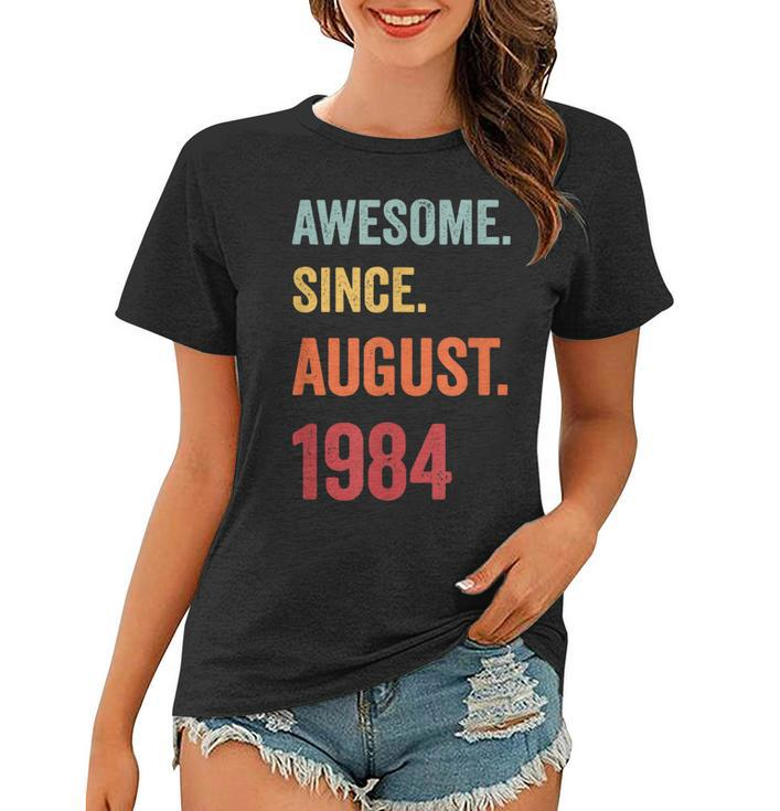 39 Years Old Gift Awesome Since August 1984 39Th Birthday  Women T-shirt