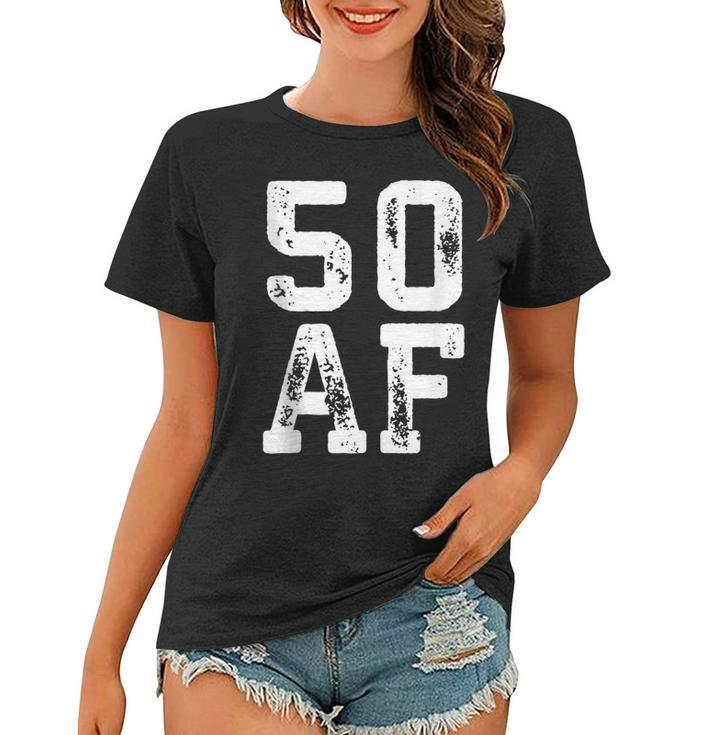 50 Af  50Th Birthday Gift   Women T-shirt