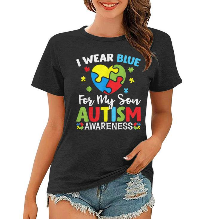 Autism Awareness Month Dad Mom Heart I Wear Blue For My Son  Women T-shirt