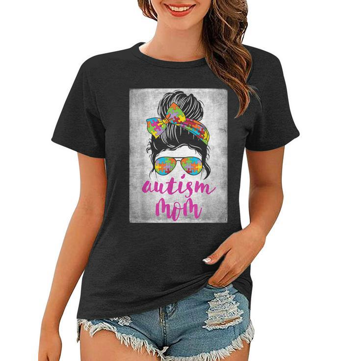 Autism Mom Messy Bun Autism Awareness April Strong Women  Women T-shirt