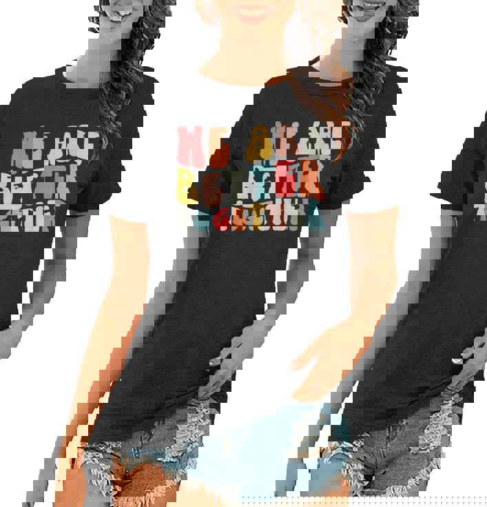 Back To School Teacher Retro Groovy We Are Better Together  Women T-shirt