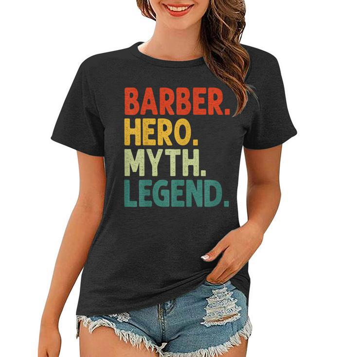 Barber Hero Myth Legend Retro Vintage Barbier Frauen Tshirt