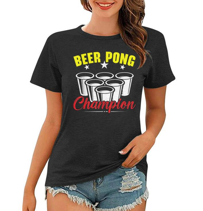 Beer Pong Champion Alkohol Trinkspiel Beer Pong Frauen Tshirt